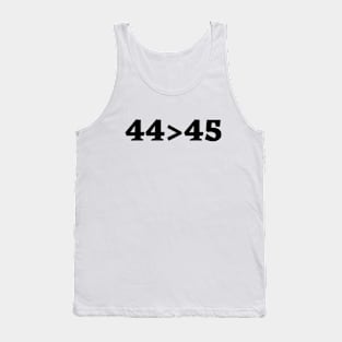 44 > 45 Tank Top